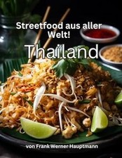 Streetfood aus aller Welt - Thailand: Lernen Sie im... | Buch | Zustand sehr gut