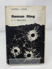 Roman Ring by C P Bracken HB Cassell 1968 Scarce First Edition