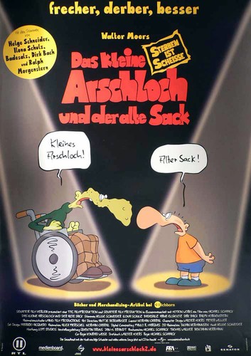 Das kleine arschloch und der - das,