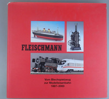"Fleischmann vom Blechspielzeug zur Modelleisenbahn 1887 - 2000" (119994)