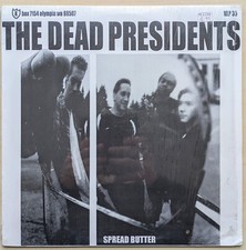 The Dead Presidents – Spread Butter 12" * Hip Hop on K Records 1995