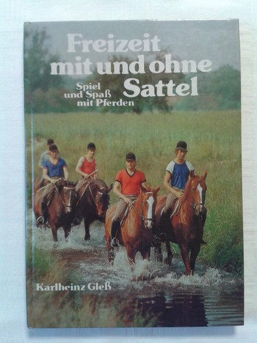 Freizeit mit und - ohne, sattel