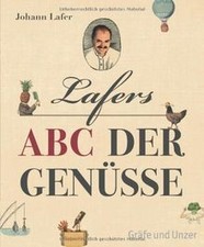 Lafers ABC der Genüsse (Einzeltitel) von Lafer, Johann | Buch | Zustand gut