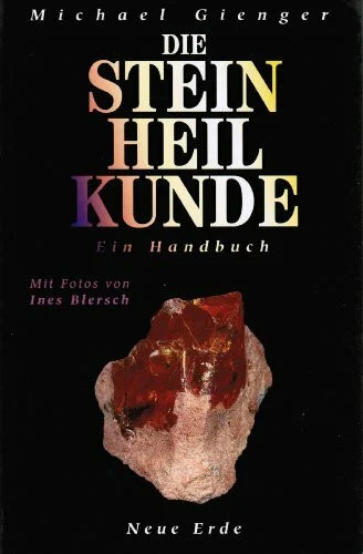Die steinheilkunde ein - die, steinheilkunde: