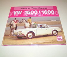 Volkswagen Typ 3 - VW 1500 / 1600 - 1961 bis 1973 - Schrader Typen Chronik 