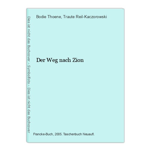 Der weg nach zion thoene - der,
