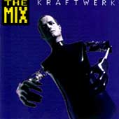 Kraftwerk the mix - kraftwerk,