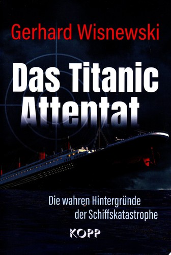 Das titanic attentat gerhard - titanic,