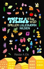 Thea & The Wild - Spiller