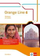 Orange Line 6. Grundkurs. Workbook mit Audios Klasse 10