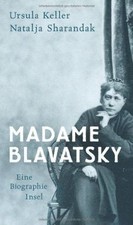 Madame Blavatsky: Eine