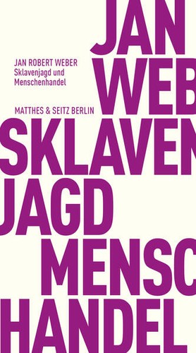Sklavenjagd und menschenhandel - sklavenjagd,