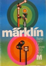 MÄRKLIN H0 Signalbuch Signale 7000 7100 M 0340 Ratgeber Literatur