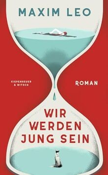 Wir werden jung sein - :, roman