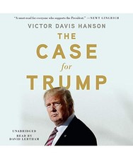The Case for Trump, Victor Davis Hanson