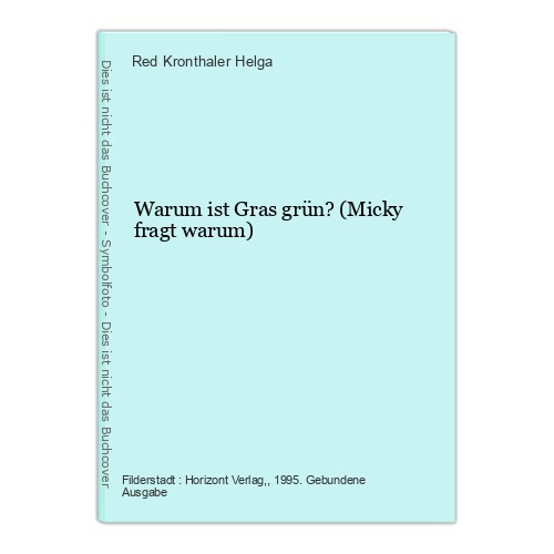 Warum ist gras grün micky - ist, (micky