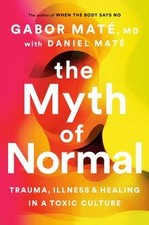 The Myth of Normal: Trauma
