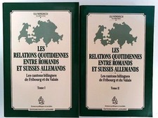 Relations quotidiennes entre romans et suisses Allemands. Tome I und II Windisch