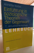 Einführung in Soziologische Theorien der Gegenwart von Annette Treibel (2006,...