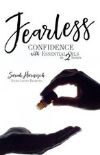 Fearless: Confidence with Essential Oils in 2 Hours b... | Book | condition good