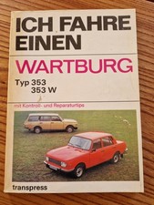 Ich fahre einen Wartburg Typ