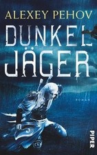 Dunkeljäger roman von pehov - von,