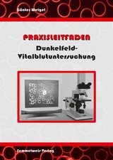Praxisleitfaden Dunkelfeld-Vitalblutuntersuchung | Günter Weigel | Buch | 2016