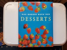 Das grosse Buch der Desserts -- Rezepte --- Könemann --- WIE NEU --- UNGELESEN