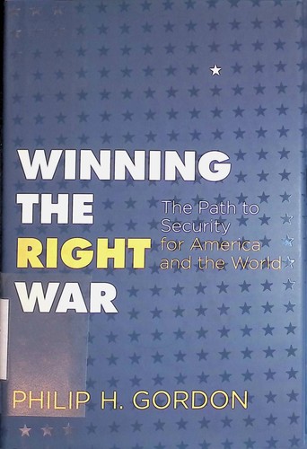 Winning the right war - the,