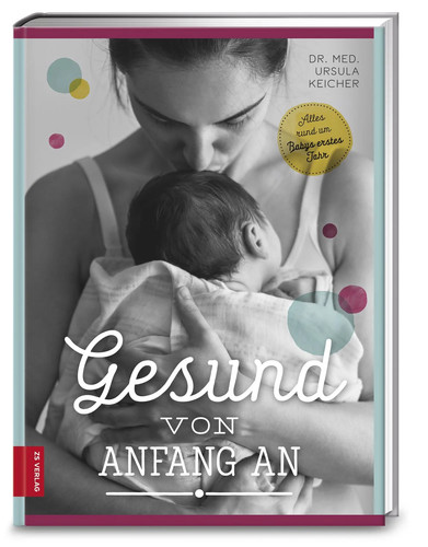 Gesund von anfang alles - von,