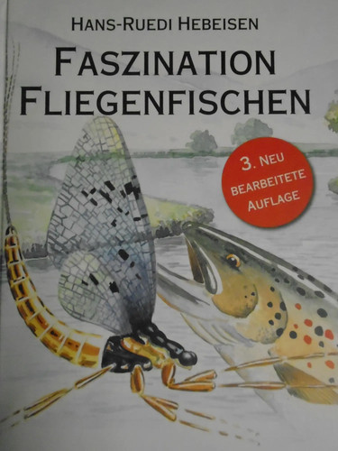 Faszination fliegenfischen - faszination,