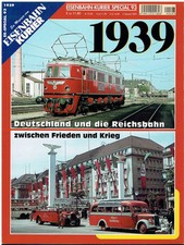 Knipping, Andreas (Hg.): Eisenbahn Kurier Special / EK Special 93. 1939. Deutsch