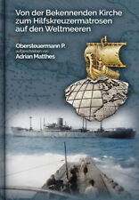 Obersteuermann P. - Hilfskreuzermatrose auf den Weltmeeren (Buch) NEU!