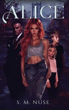 S. M. Nuse | Alice |
