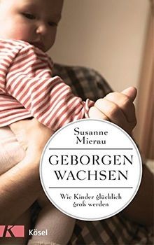 Geborgen wachsen wie kinder - geborgen,