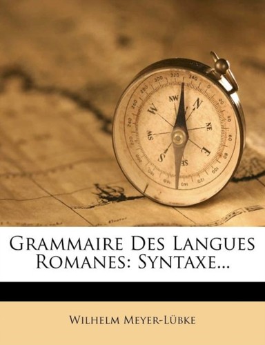 Meyer lubke grammaire des - grammaire,