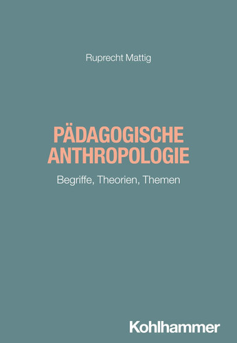 Pädagogische anthropologie - pädagogische,
