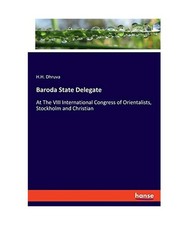 Baroda State Delegate: At The VIII International Congress of Orientalists, Stock