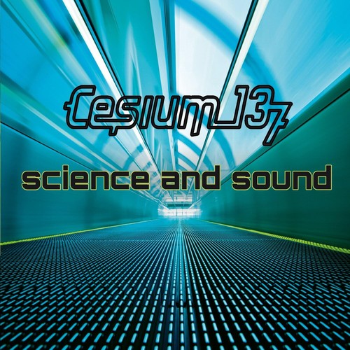 Cesium 137 science and sound - science,