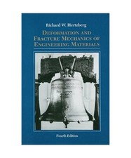 Deformation and Fracture Mechanics of Engineering Materials, Richard W. Hertzber