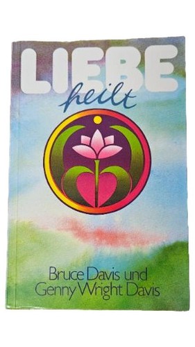 Liebe heilt selbsthilfebuch - liebe,