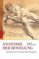 Blandine Calais-Germain Anatomie der Bewegung