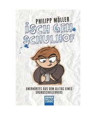 Isch geh Schulhof: Unerhörtes