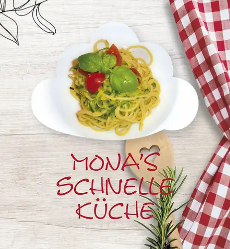 Monas schnelle küche - schnelle,