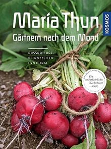 Maria thun gärtnern - gärtnern, nach
