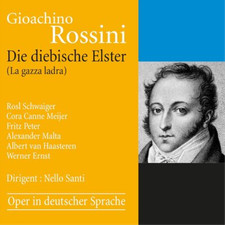 Gioachino Rossini Gioachino Rossini: Die Diebische Elster (La Gaza Ladra) (CD)