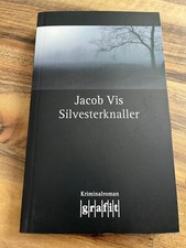 Jacob Vis - SILVESTERKNALLER - Kriminalroman - SEHR GUTER ZUSTAND!