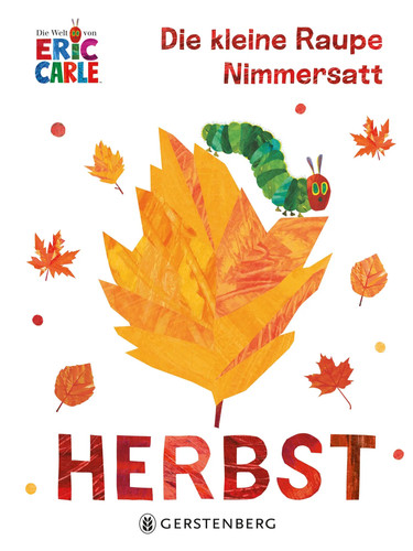 Die kleine raupe - nimmersatt,