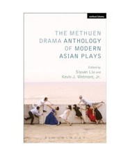 The Methuen Drama Anthology of Modern Asian Plays