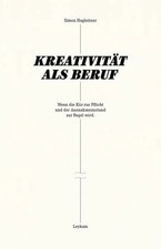 Kreativität als Beruf: Wenn